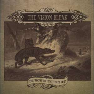    Wolves Go Hunt Their Prey (Bonus Dvd) (Dlx): Vision Bleak: Music