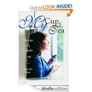 My Cup of Tea Danielle Bean  Kindle Store
