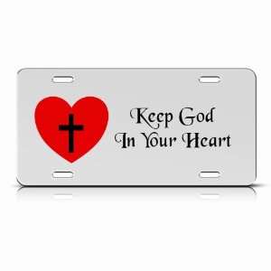 Keep God In Your Heart Jesus Religious Mirror License Plate Wall Sign 