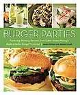 burger parties featuring winning recipes from sutter home winery s