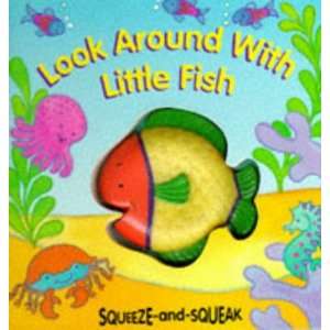   Little Fish Bb (Squeeze & Squeak) (9781857240375): Muff Singer: Books