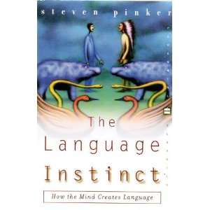    Language Instinct How the Mind Creates Steven Pinker Books