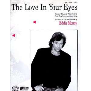 Eddie Money.The Love In Your Eyes.Sheet Music.