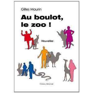  au boulot, le zoo  (9782756317953) Gilles Maurin Books
