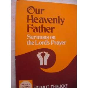   Lords Prayer (Ministers Paperback Library): Helmut Thielcke: Books