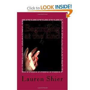  Beginning at the End (9781442116092) Lauren Shier Books