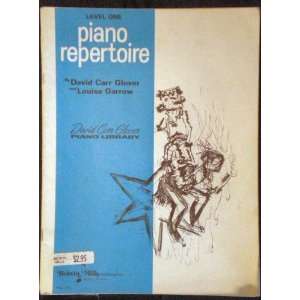   Piano Repertoire Level One: DAVID CARR GLOVER AND LOUISE GARROW: Books