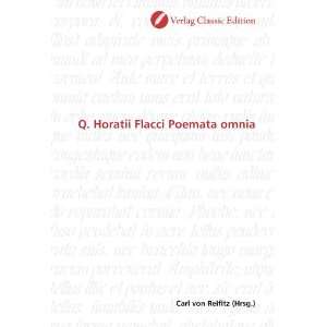  Q. Horatii Flacci Poemata omnia (German Edition 