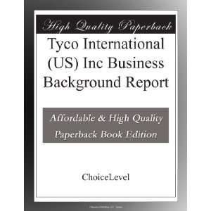  Tyco International (US) Inc Business Background Report 