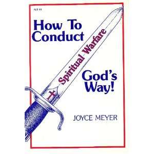  How to Conduct Spiritual Warfare Gods Way Joyce Meyer 