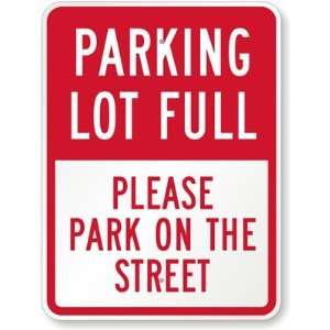  Parking Lot Full. Please Park On The Street Engineer Grade 