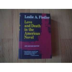  Love and Death In The American Novel [New, Revised Edition 