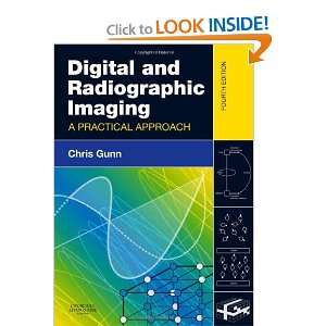  Digital and Radiographic Imaging: A Practical Approach, 4e 
