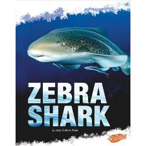  Zebra Shark (Shark Zone) (9781429654166) Deborah Nuzzolo 