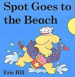 Spot Goes to the Beach  