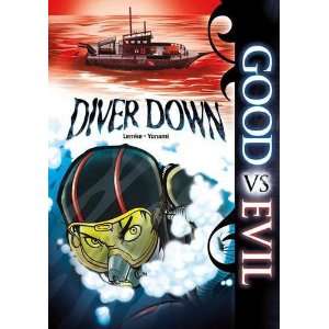  Diver Down (Good Versus Evil) (9781406243222) Donald B 