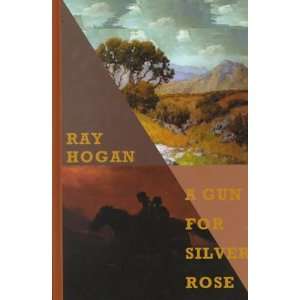  A Gun for Silver Rose (Sagebrush Large Print Western 