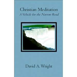 Christian Meditation (9781588519962): David Wright: Books