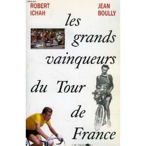  Les grands vainqueurs du Tour de France (LHistoire en 
