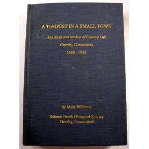 tempest in a small town The myth and reality of country life  Granby 