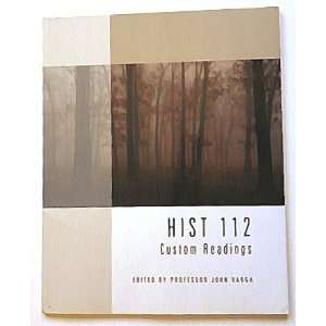 HIST 112 Custom Readings (9780759346925) Professor John 