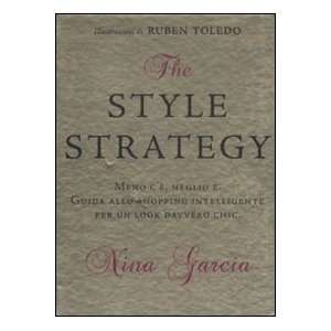  The style strategy (9788841870211) Nina Garcia, R. Toledo Books