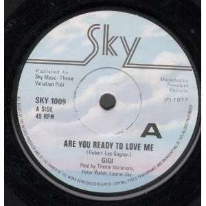  ARE YOU READY TO LOVE ME 7 INCH (7 VINYL 45) UK SKY 1977 