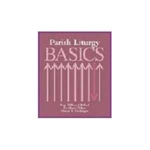  Parish Liturgy Basics (Revised Edition) (9781569290736 