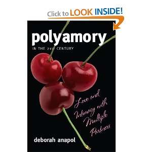  Polyamory in the 21st Century Love and Intimacy with 