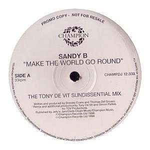  SANDY B / MAKE THE WORLD GO AROUND (1998 REMIXES) SANDY B Music