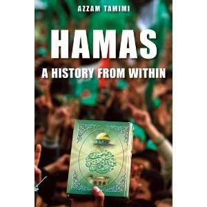  Hamas: A History from Within [Paperback]: Azzam Tamimi 