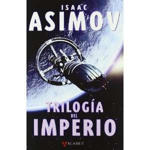 Trilogia del imperio: Isaac Asimov: 9788498890495:  Books