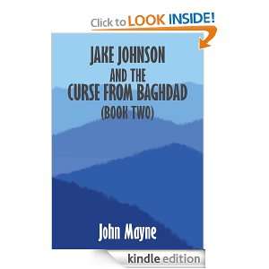 Jake Johnson and the Curse from Baghdad (Book Two) John Mayne  