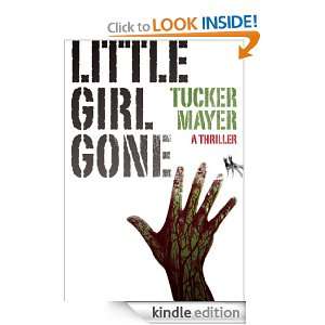 Little Girl Gone Tucker Mayer, Stephen Upton  Kindle 