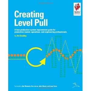 Level Pull A Lean Production System Improvement Guide for Production 