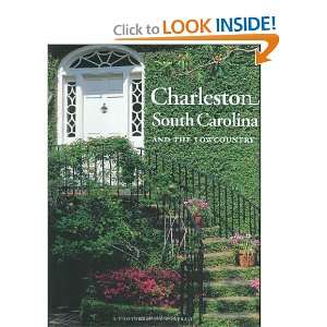  Charleston, South Carolina and the Lowcountry A 