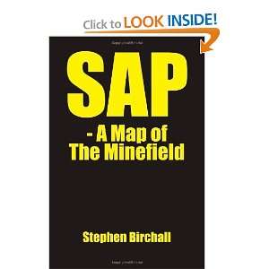  SAP A Map of the Minefield [Paperback] Stephen Birchall 