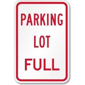    Parking Lot Full Diamond Grade Sign, 18 x 12