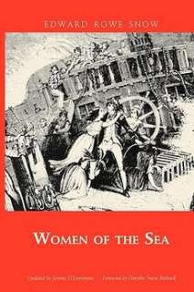 Women of the Sea NEW by Edward Rowe Snow 9781933212869  
