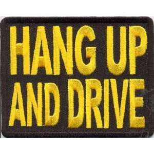 HANG UP AND DRIVE Funny Embroidered Biker Vest Patch!!!
