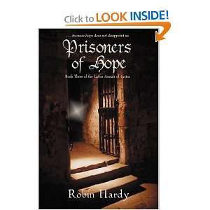  Prisoners of Hope Book Three of the Latter Annals of Lystra 