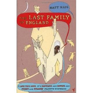 The Last Family in England by Matt Haig (Jun 6, 2005)