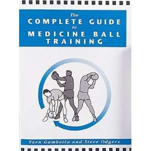  plete Guide To Medicine Ball Training Book