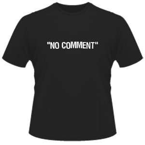  FUNNY T SHIRT  No Comment Toys & Games
