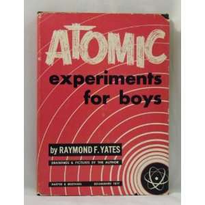   Atomic experiments for boys. Drawings and photos. by the author Books