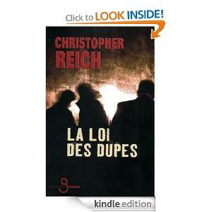 La Loi des dupes (Belfond Noir) (French Edition) Christopher REICH 
