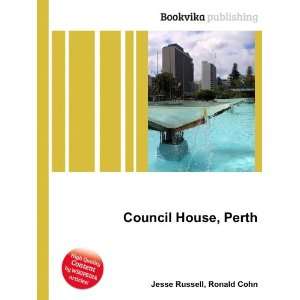  Council House, Perth Ronald Cohn Jesse Russell Books