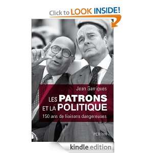 Les patrons et la politique (French Edition): Jean GARRIGUES:  