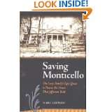 Saving Monticello The Levy Familys Epic Quest to Rescue the House 