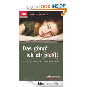 Das gönn´ ich dir (nicht) (German Edition) Beate M. Weingardt 